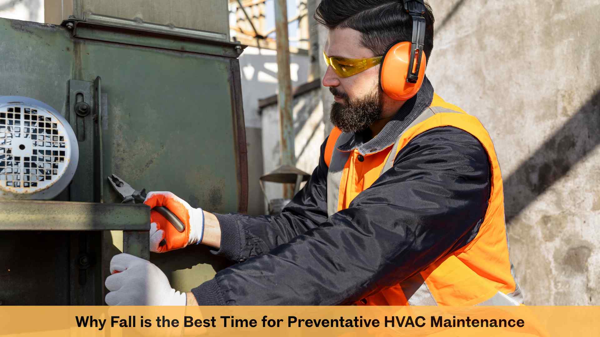 Why Fall is the Best Time for Preventative HVAC Maintenance